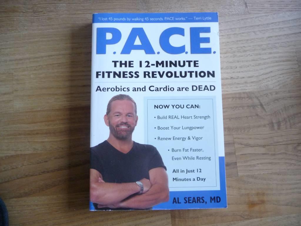 P. A. C. E. - the 12-minute fitness revolution
