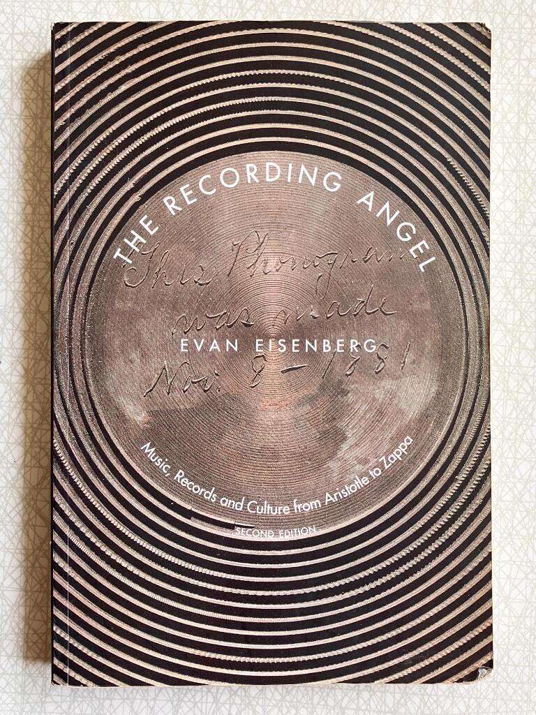 The recording angel - Music, records and culture from Aristotle to Zappa