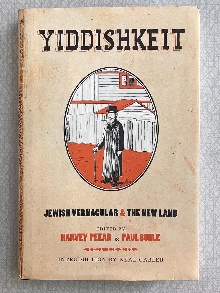 Yiddishkeit - Jewish vernacular & the new land