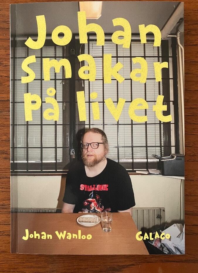 Johan smakar p&aring; livet