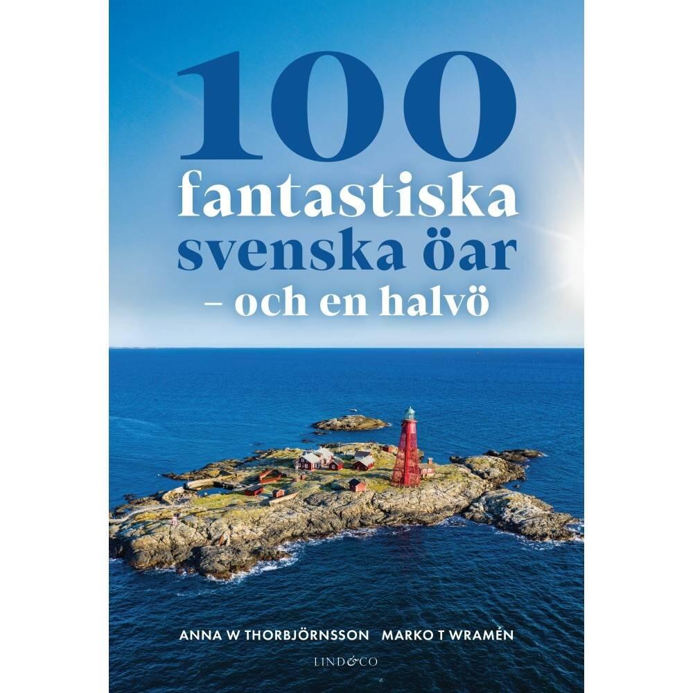 100 fantastiska svenska öar - och en halvö