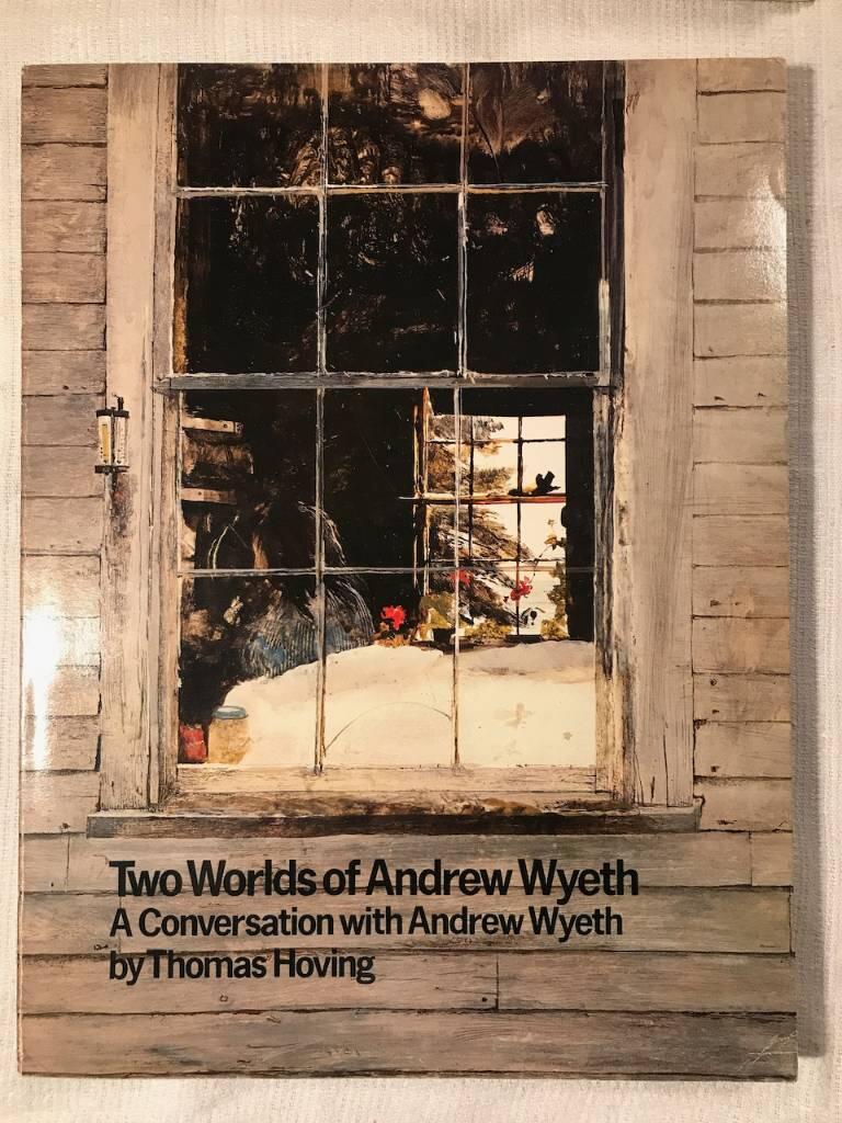 Two worlds of Andrew Wyeth : a conversation with Andrew Wyeth