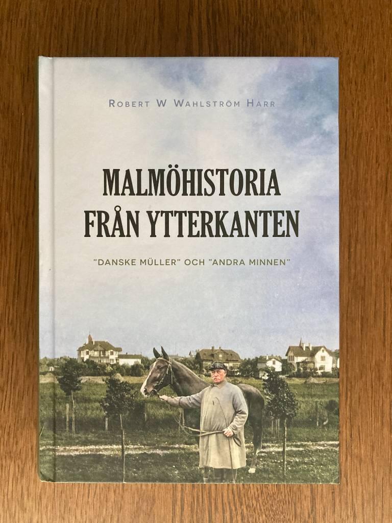 Malm&ouml;historia fr&aring;n ytterkanten