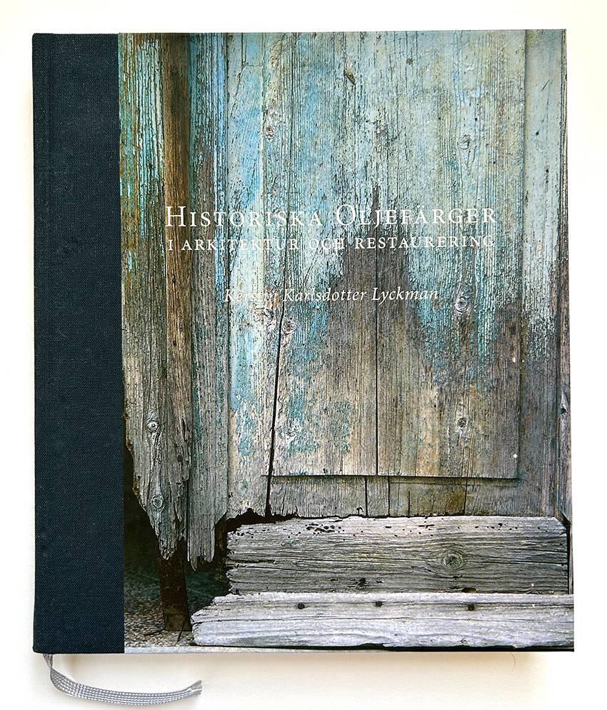 Historiska oljef&auml;rger i arkitektur och restaurering