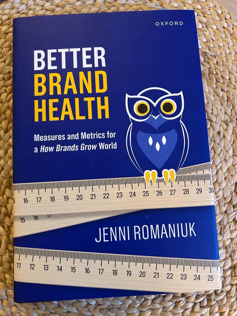 Better brand health - measures and metrics for a how brands grow world