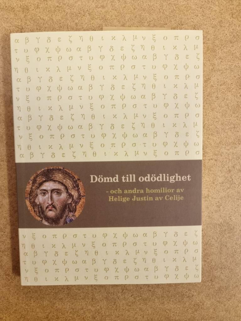 D&ouml;md till od&ouml;dlighet - och andra homilior