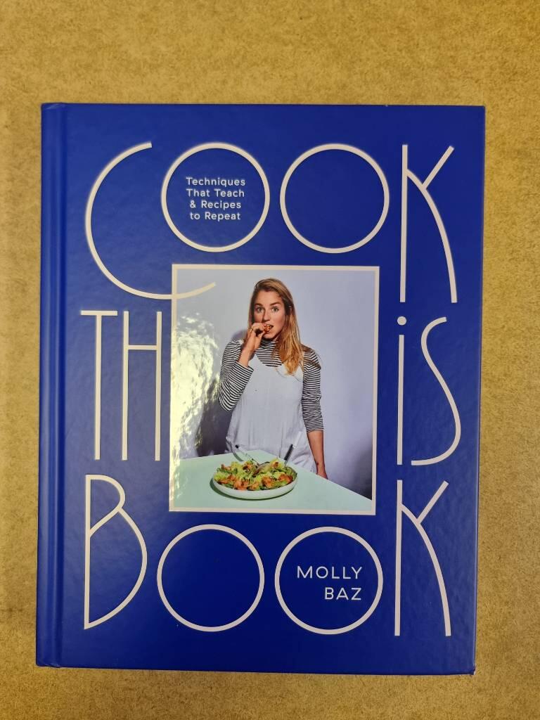 Cook this book - techniques that teach & recipes to repeat