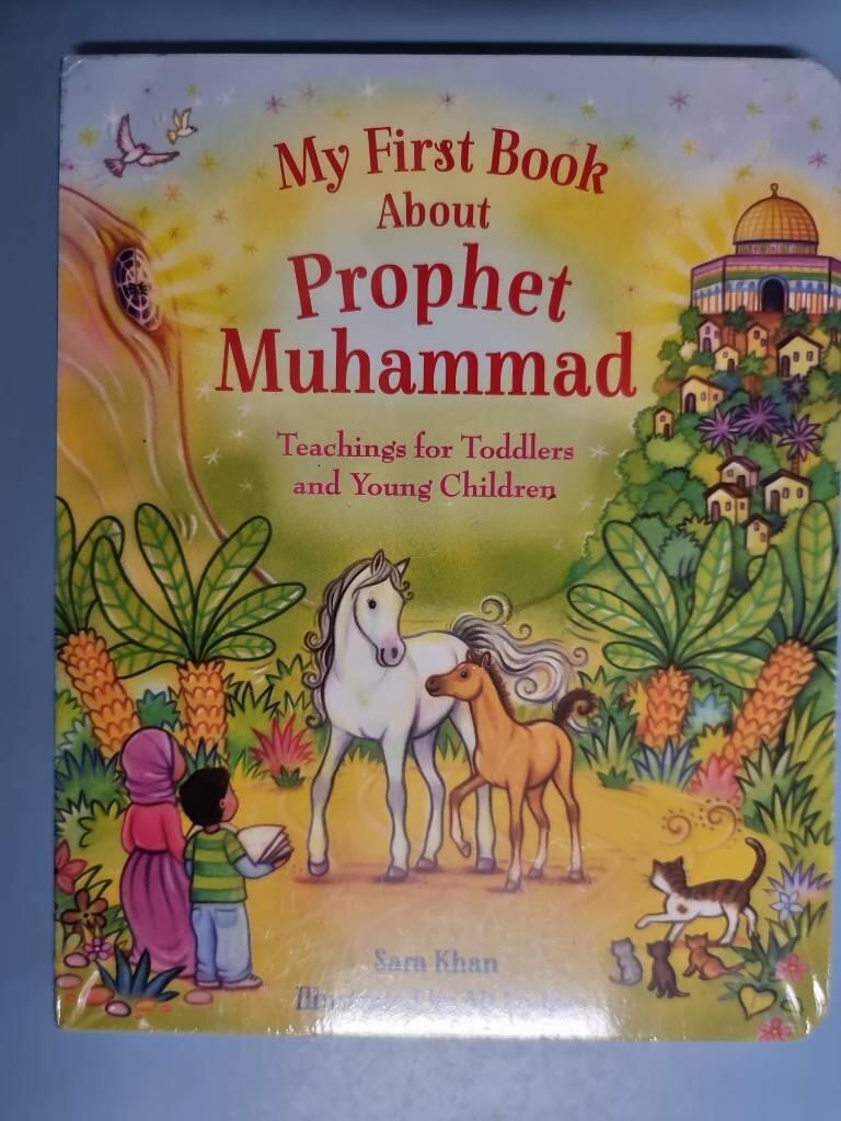 My first book about Prophet Muhammad - teachings for toddlers and young children