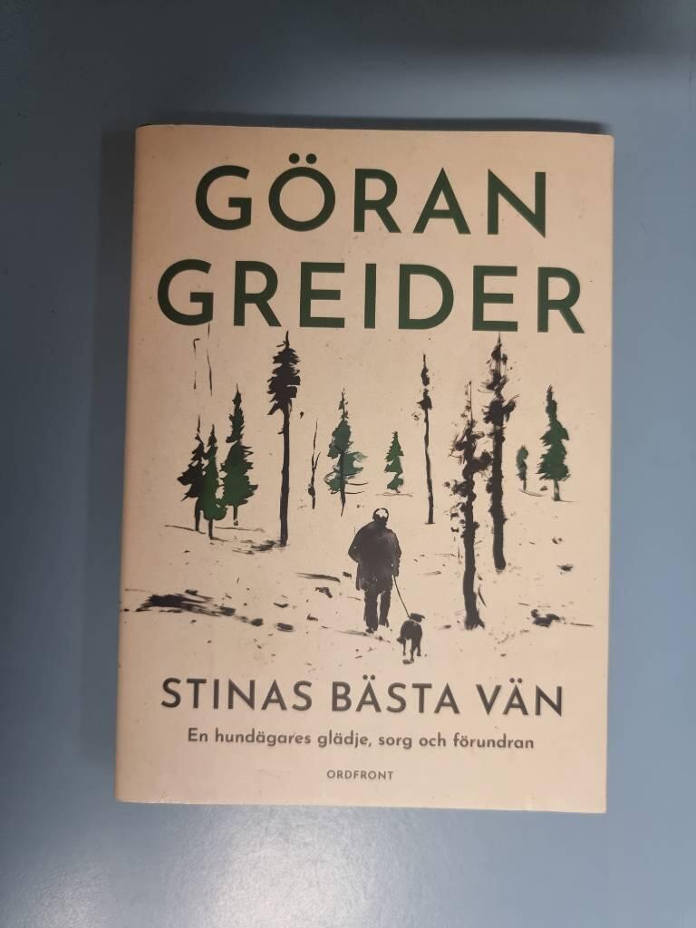Stinas bästa vän: En hundägares glädje, sorg och förundran