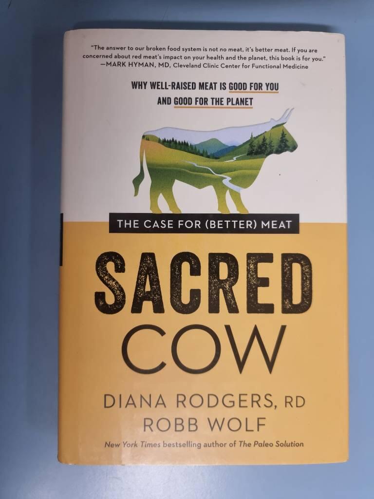 Sacred cow - the case for (better) meat
