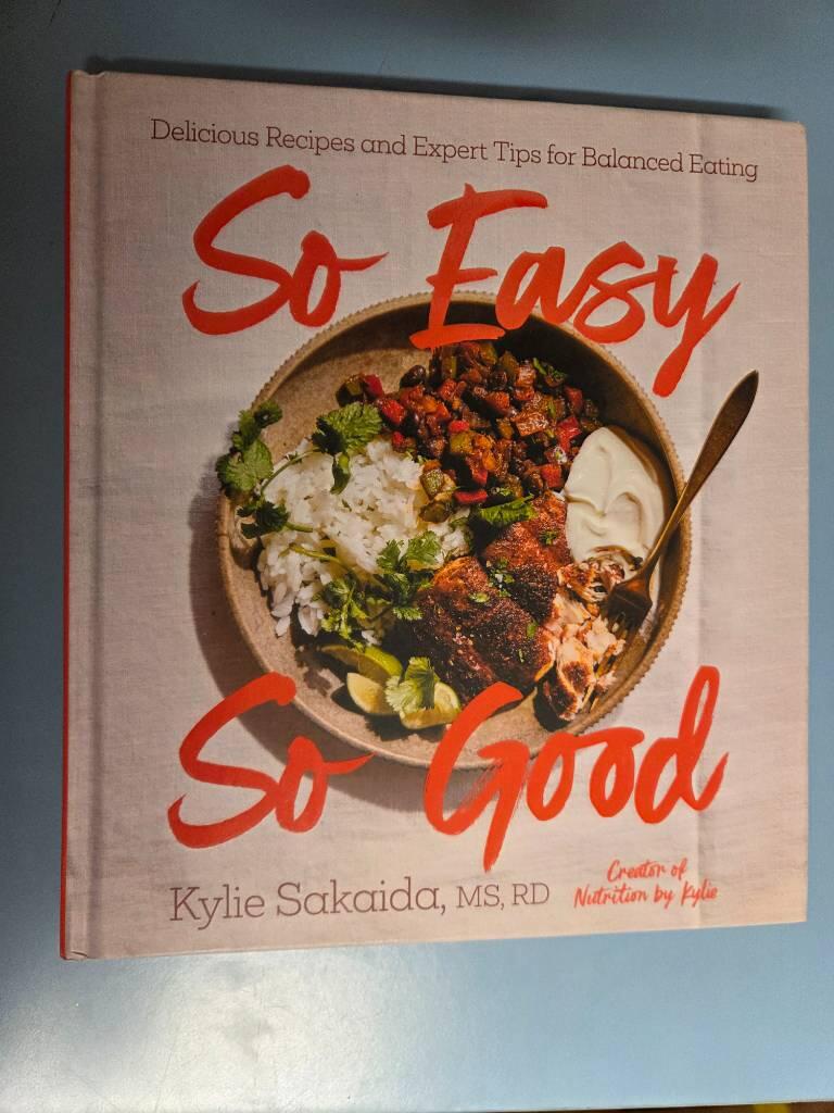 So easy so good - delicious recipes and expert tips for balanced eating
