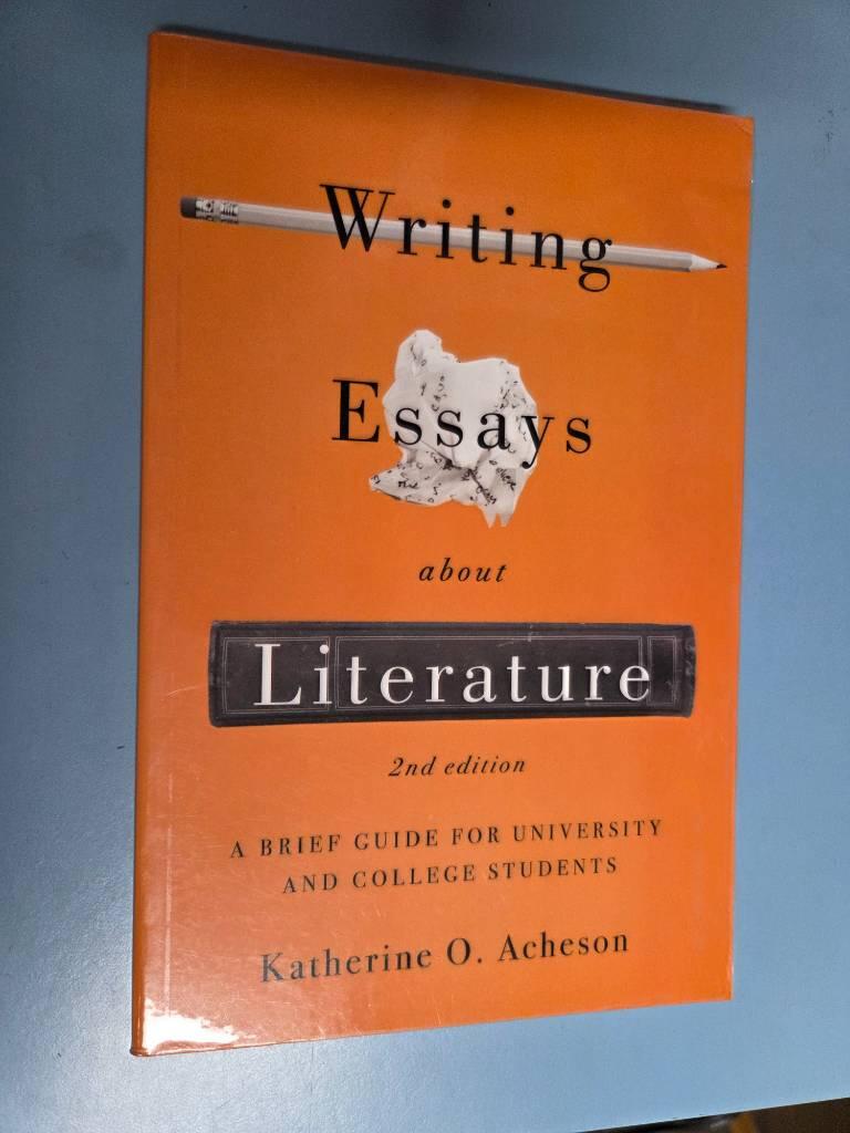 Writing essays about literature - a brief guide for university and college students