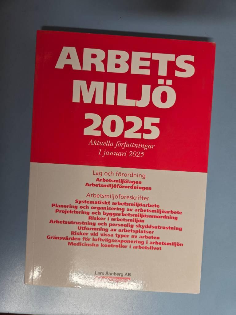 Arbetsmilj&ouml; 2025 - aktuella f&ouml;rfattningar 1 januari 2025