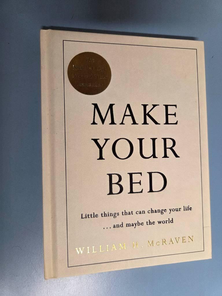 Make your bed - little things that can change your life ... and maybe the world