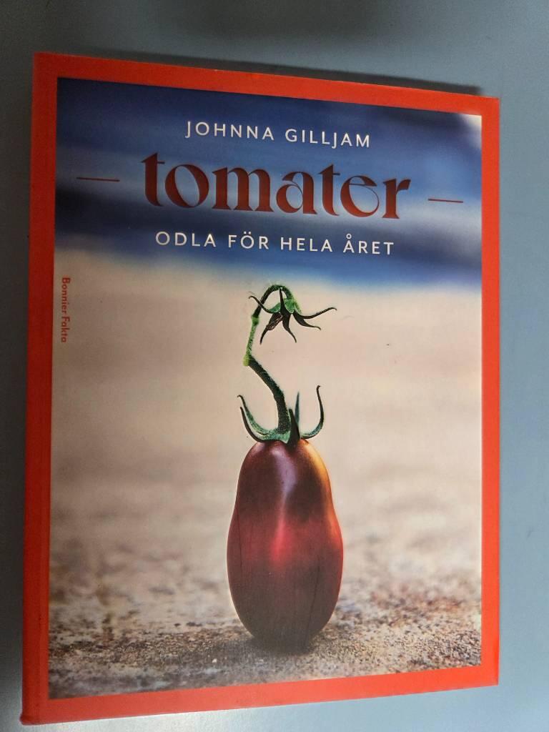 Tomater - odla f&ouml;r hela &aring;ret