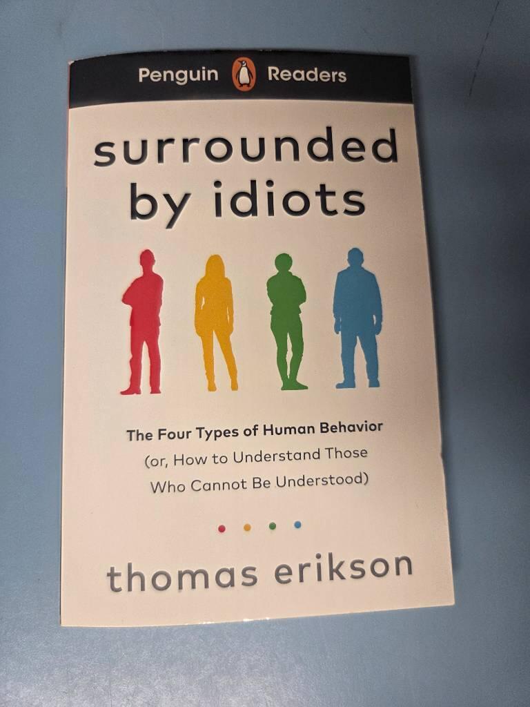 Surrounded by idiots