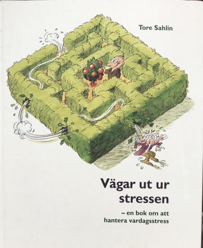 V&auml;gar ut ur stressen : [en bok om att hantera vardagsstress]