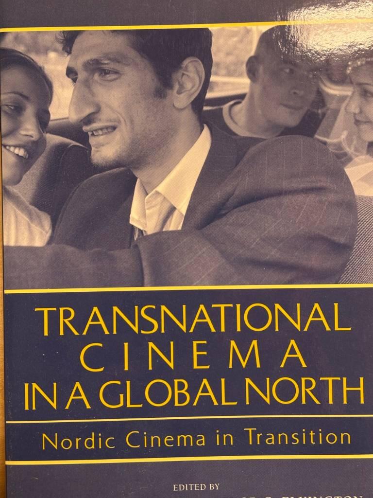 Transnational cinema in a global north : Nordic cinema in transition
