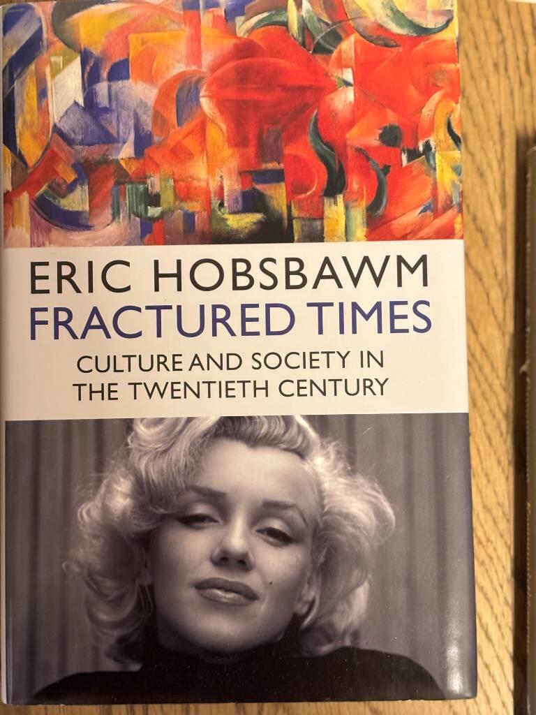 Fractured times : culture and society in the twentieth century