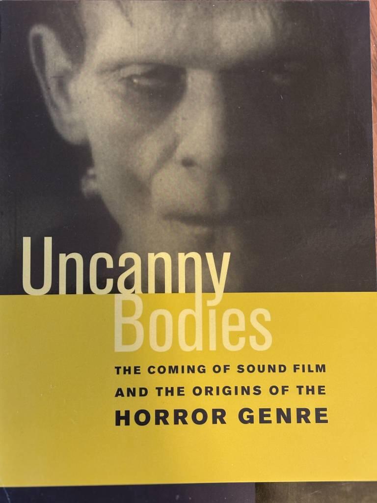 Uncanny bodies - the coming of sound film and the origins of the horror genre