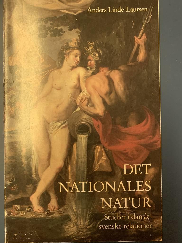 Det nationales natur : studier i dansk-svenske relationer
