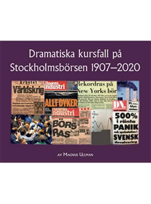 Dramatiska kursfall på Stockholmsbörsen 1907-2020