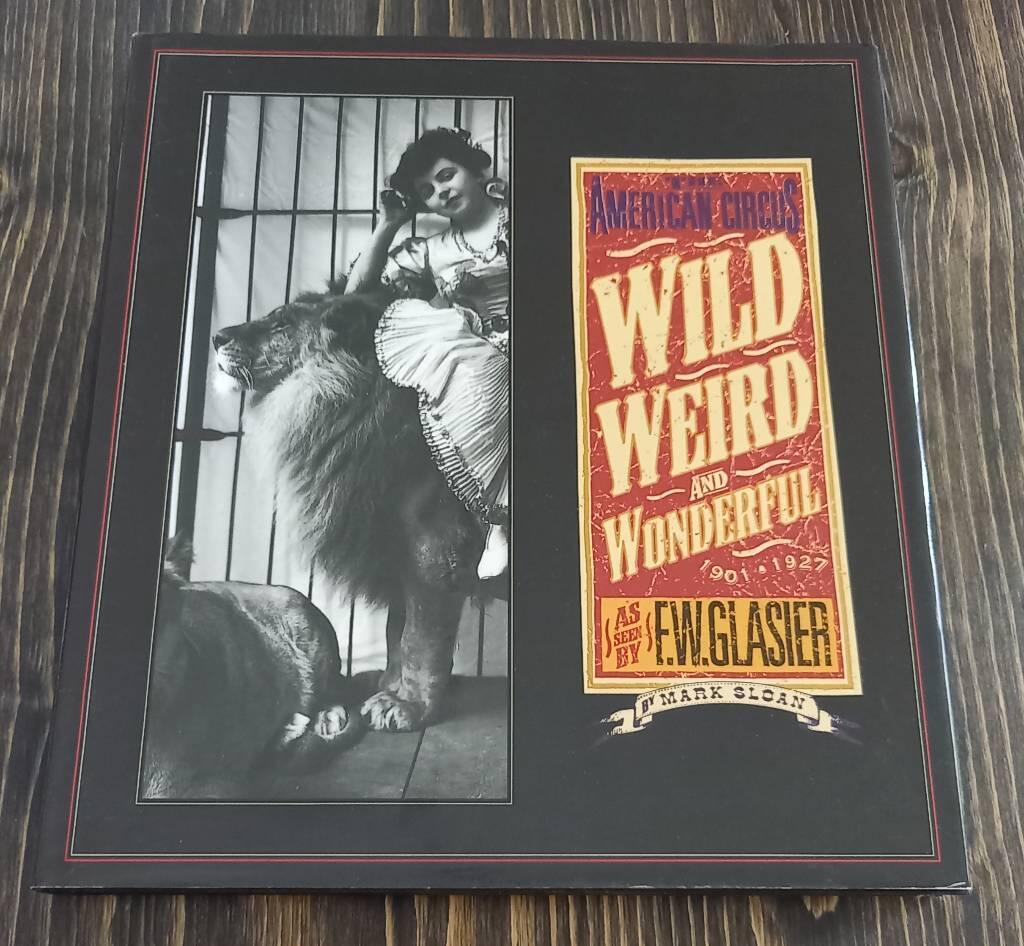 Wild, weird, and wonderful - the American circus circa 1910 - as seen by F.W. Glasier