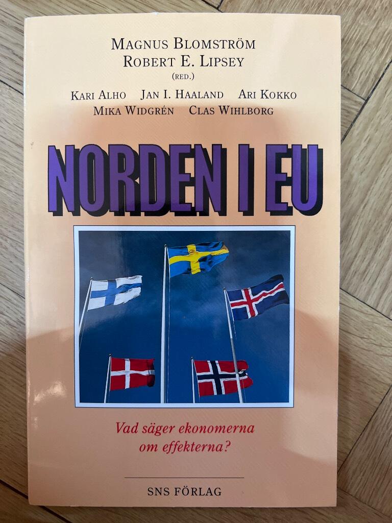 Norden i EU - vad s&auml;ger ekonomerna om effekterna?