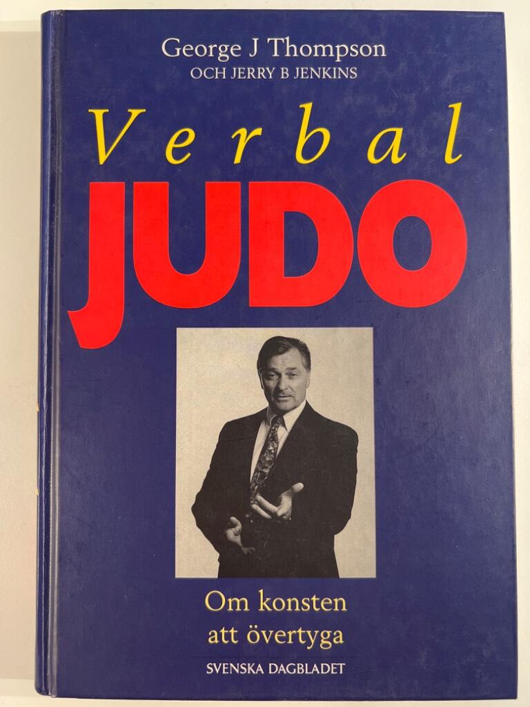 Verbal judo - om konsten att &ouml;vertyga