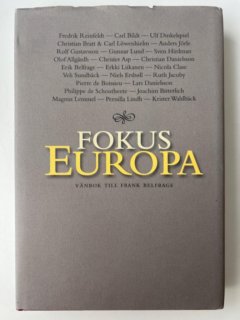Fokus Europa : v&auml;nbok till Frank Belfrage