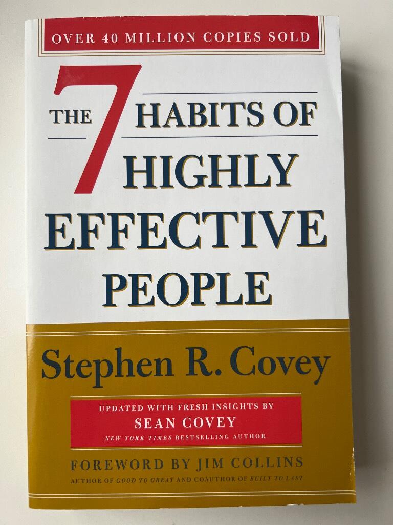 The 7 habits of highly effective people - powerful lessons in personal change