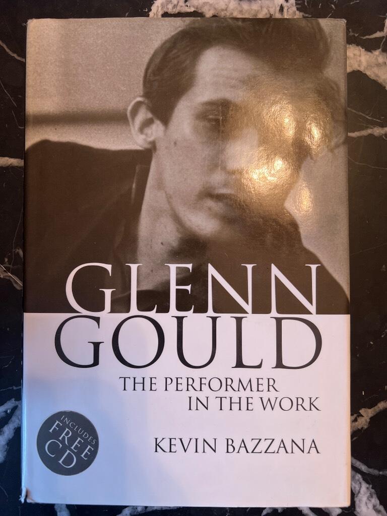 Glenn Gould - the performer in the work : a study in performance practice