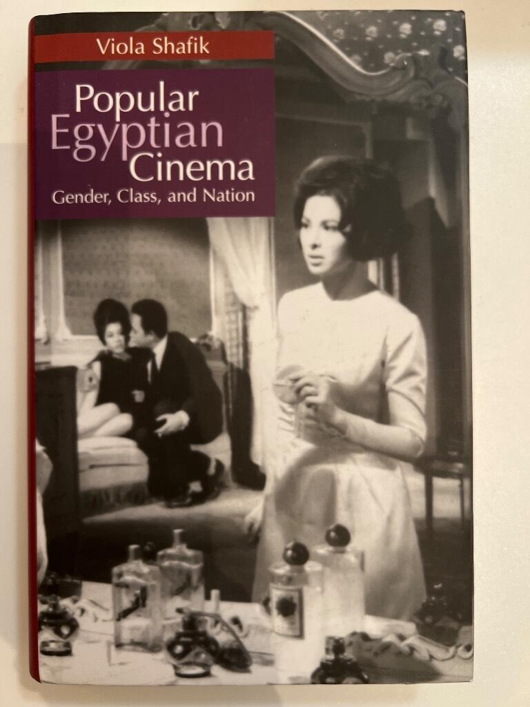 Popular Egyptian cinema - gender, class, and nation
