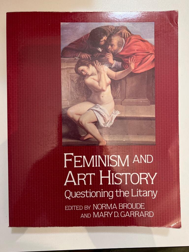 Feminism and art history : questioning the litany