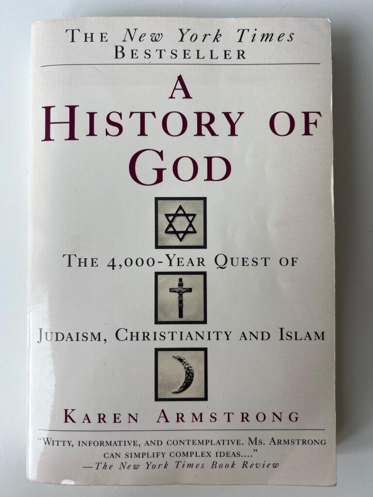 A history of God : the 4000-year quest of Judaism, Christianity and Islam