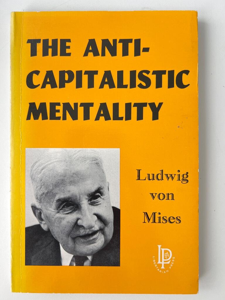 The anti-capitalistic mentality
