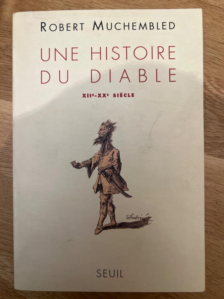 Une histoire du diable : XIIème-XXème siècle