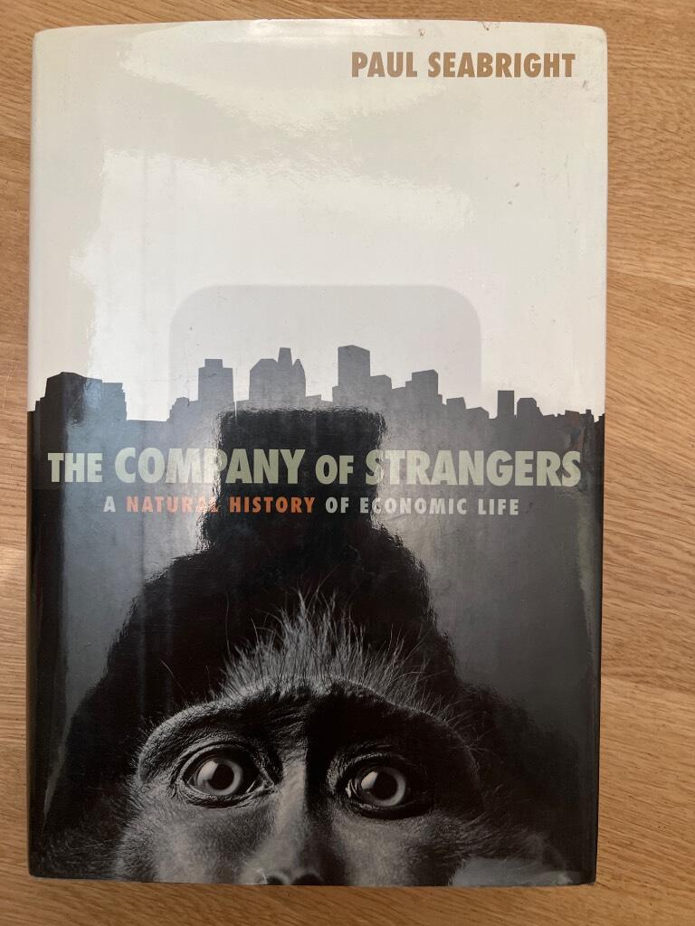 The company of strangers : a natural history of economic life