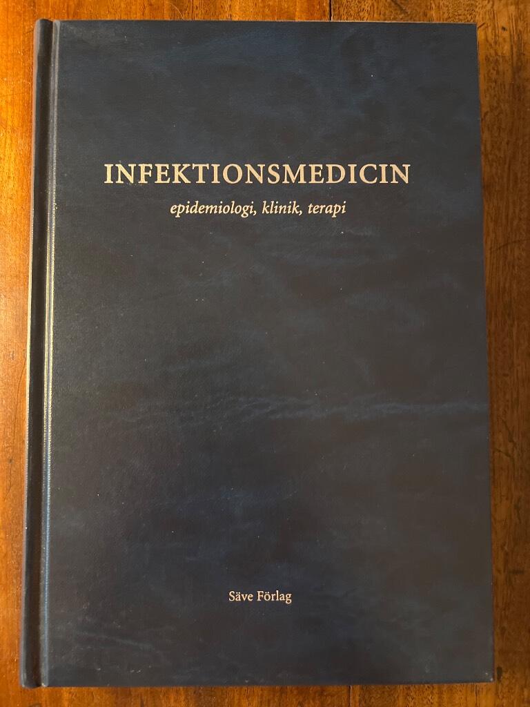 Infektionsmedicin epidemiologi, klinik, terapi