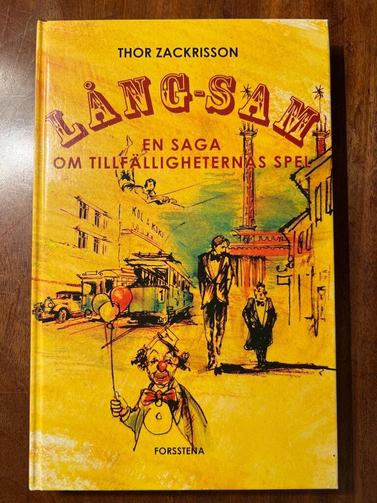 L&aring;ng-Sam : en saga om tillf&auml;lligheternas spel