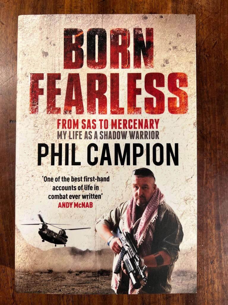 Born fearless - from SAS to mercenary - my life as a shadow warrior