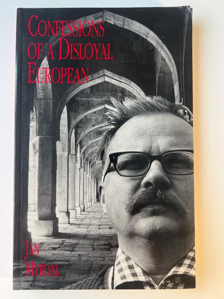 Confessions of a disloyal European