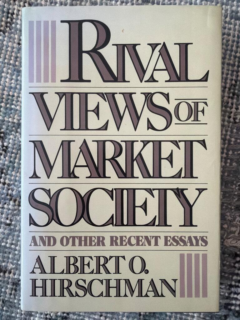 Rival views of market society and other recent essays