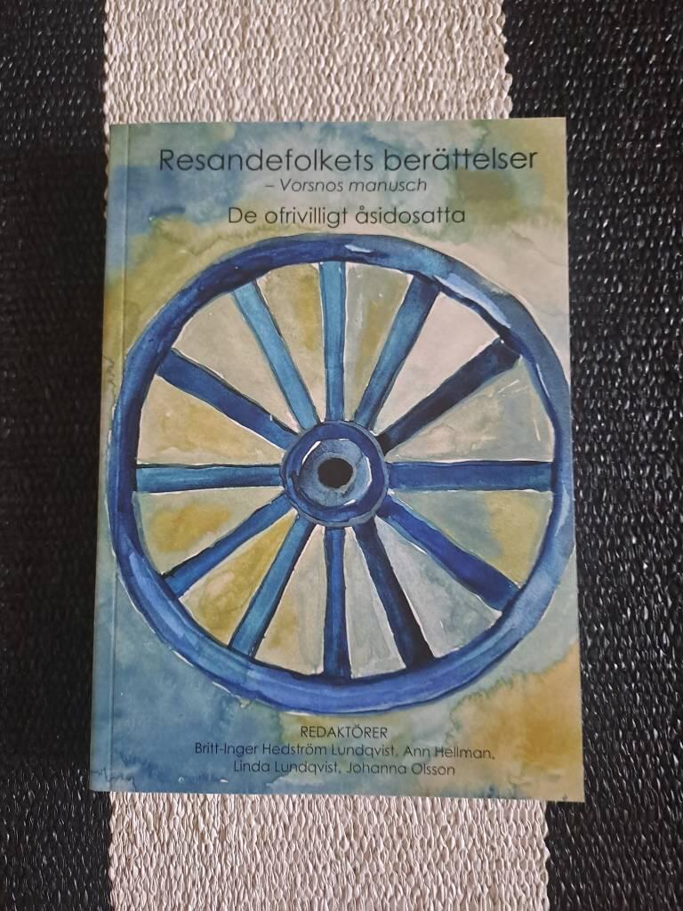 Resandefolkets ber&auml;ttelser - Vornos manusch : de ofrivilligt &aring;sidosatta