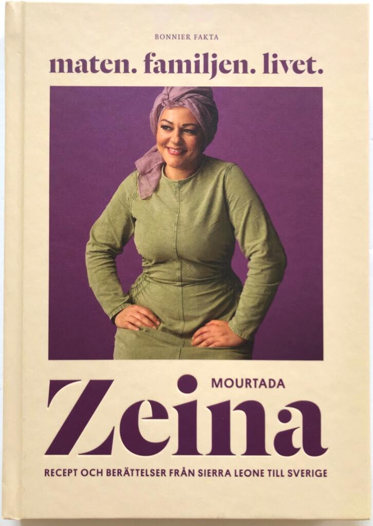Maten. Familjen. Livet. - Recept och ber&auml;ttelser fr&aring;n Sierra Leone till Sverige