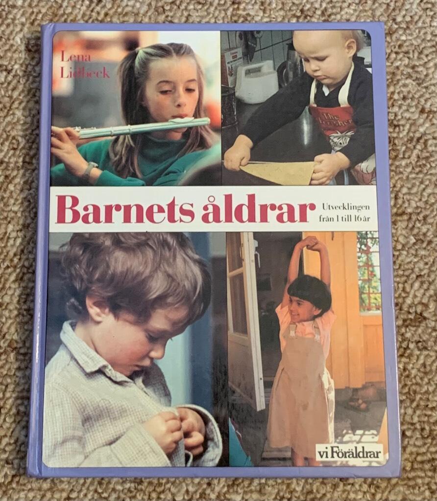 Barnets &aring;ldrar - utvecklingen fr&aring;n 1 till 16 &aring;r