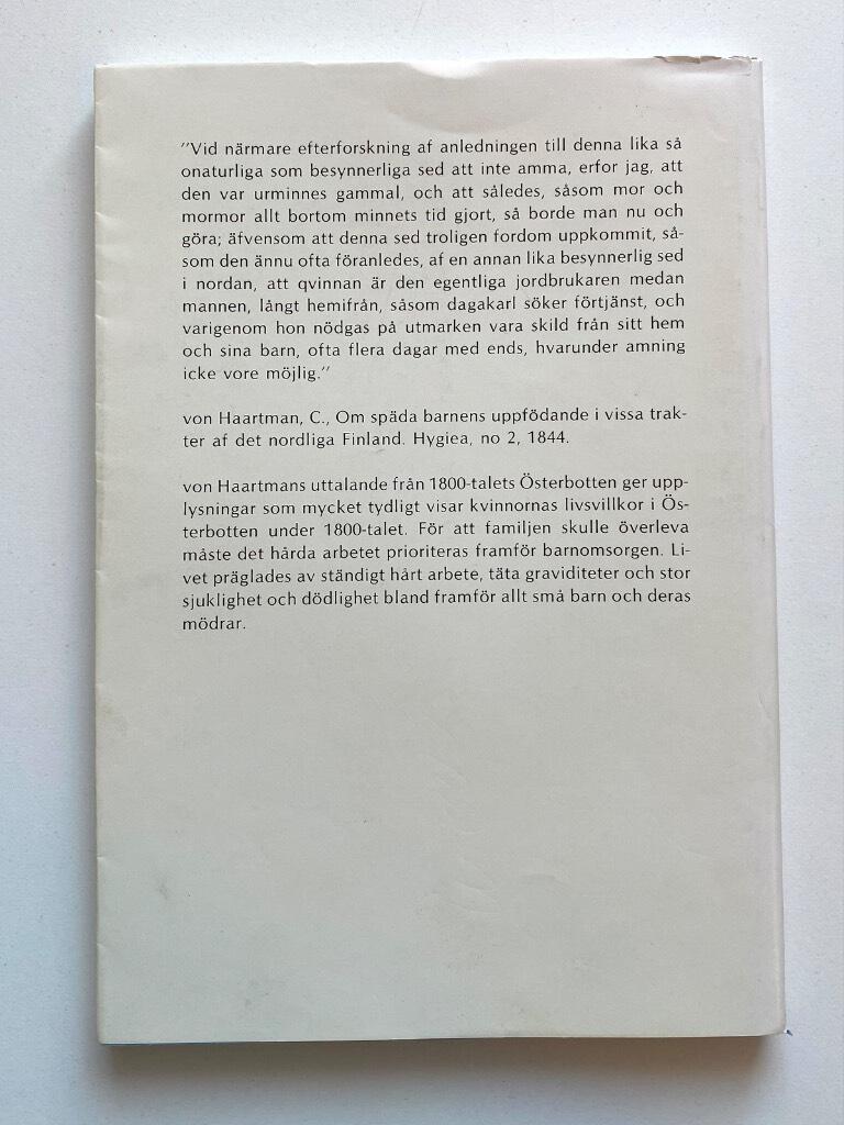 Kvinnoarbete och barntillsyn i 1700- och 1800-talets &Ouml;sterbotten : [Women's work and child care in eighteenth and nineteenth century Ostrobothnia]