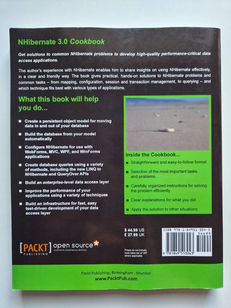 NHibernate 3.0 Cookbook: 70 Incredibly Powerful Recipes for Using the Full Spectrum of Solutions in the NHibernate Ecosystem [Elektronisk resurs]
