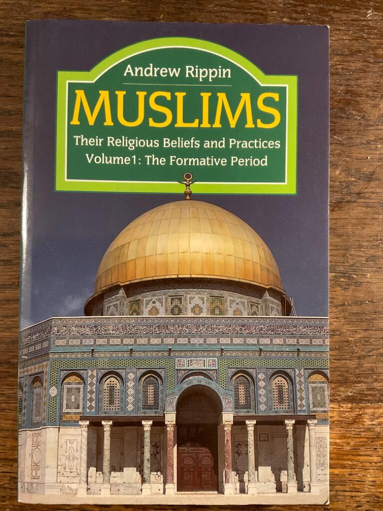 Muslims : their religious beliefs and practices