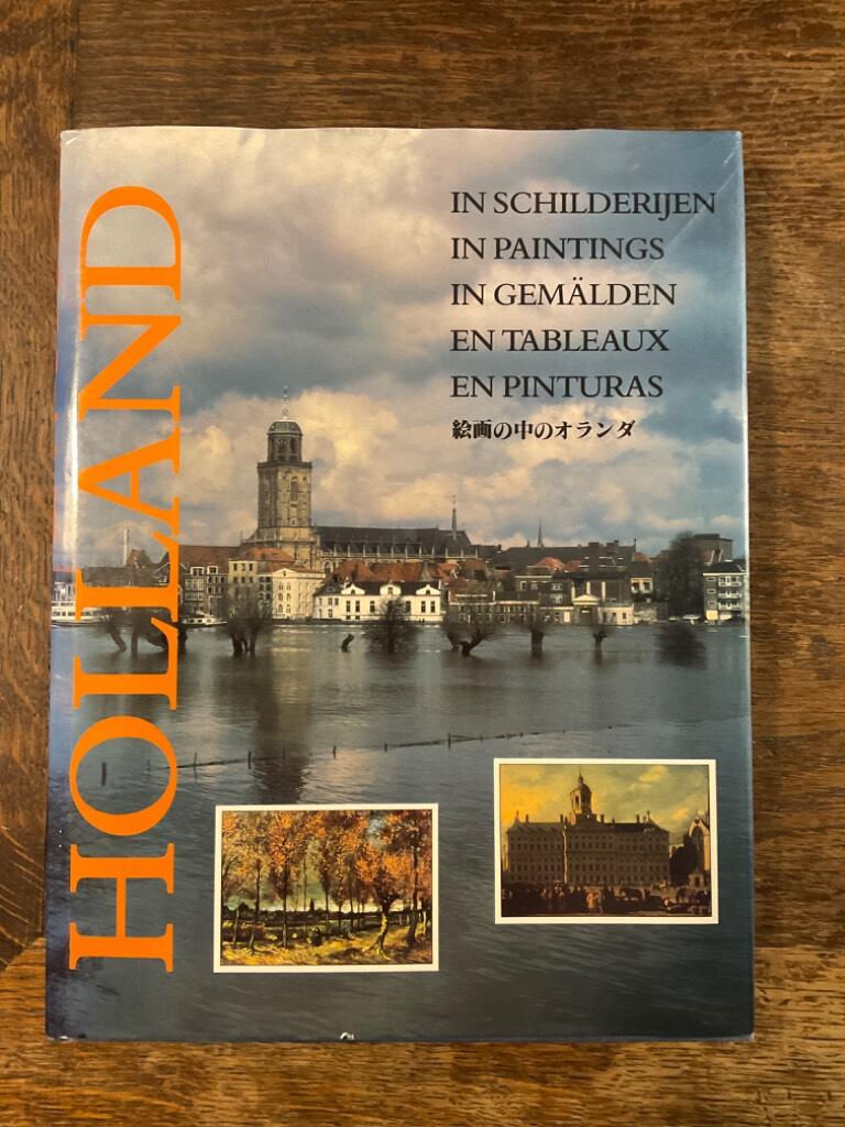 Holland in schilderijen, 1460-1900 = Holland in paintings